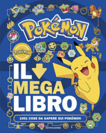 POK&Eacute;MON. IL MEGA LIBRO. 1001 COSE DA SAP