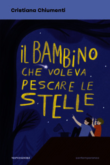 Il bambino che voleva pescare le stelle