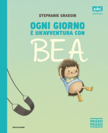 OGNI GIORNO &Egrave; UN'AVVENTURA CON BEA. PASS