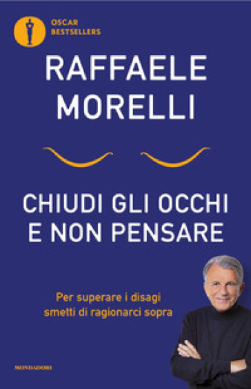 CHIUDI GLI OCCHI E NON PENSARE. PER SUPE