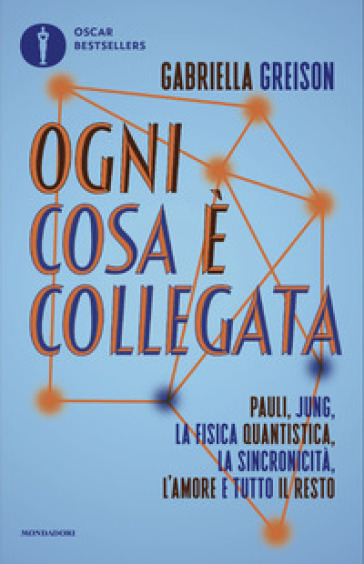 OGNI COSA &Egrave; COLLEGATA. PAULI, JUNG, LA F