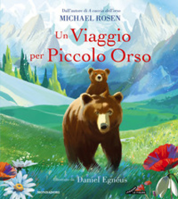 UN VIAGGIO PER PICCOLO ORSO. EDIZ. A COL