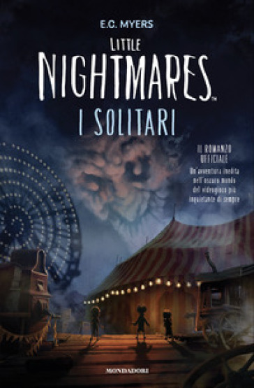 I SOLITARI. LITTLE NIGHTMARES. IL ROMANZ
