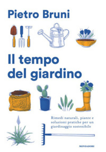 IL TEMPO DEL GIARDINO. RIMEDI NATURALI,