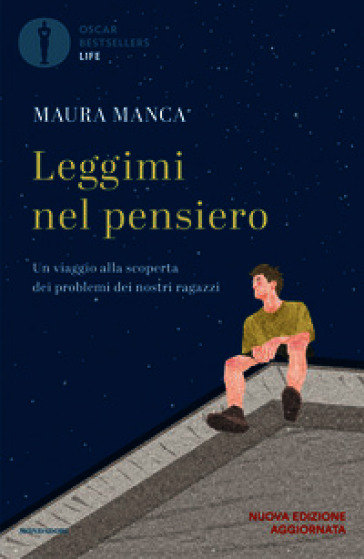 Leggimi nel pensiero. Un viaggio alla scoperta dei problemi dei nostri ragazzi