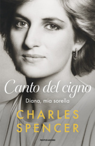 Canto del cigno. Diana, mia sorella