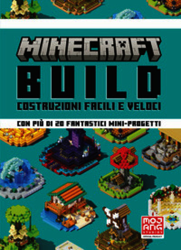 MINECRAFT. BUILD. COSTRUZIONI FACILI E V