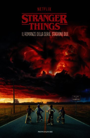 Stranger Things. Stagione due. Il romanzo ufficiale