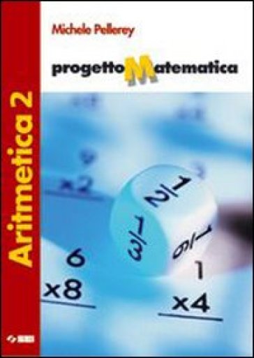 Progetto matematica. Aritmetica. Per la Scuola media. Con espansione online. Vol. 2