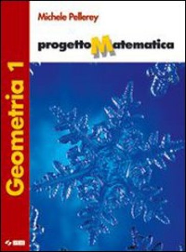 Progetto matematica. Geometria. Per la Scuola media. Con espansione online. Vol. 1