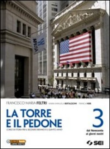 La torre e il pedone. Per le Scuole superiori. Con DVD-ROM. Con espansione online. Vol. 3: Dal Novecento ai giorni nostri