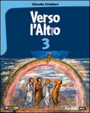 Verso l'altro. Per la Scuola media. Vol. 3