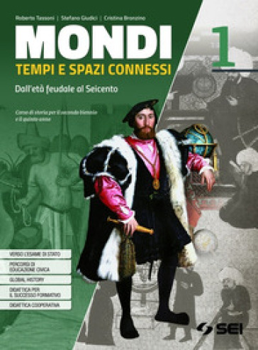 Mondi. Tempi e spazi connessi. Storiafacile. Per il triennio delle Scuole superiori. Con e-book. Con espansione online. Vol. 1