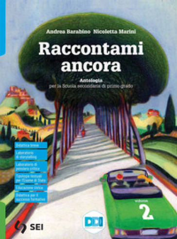 Raccontami ancora. Antologia. Per la Scuola media. Con e-book. Con espansione online. Vol. 2