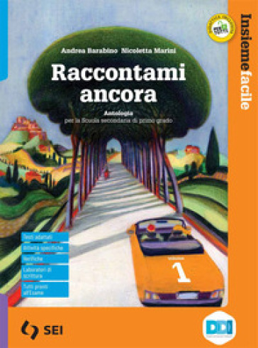Raccontami ancora. Insiemefacile. Bisogni educativi speciali. Per la Scuola media. Con e-book. Con espansione online. Vol. 1