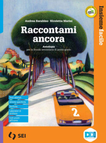 Raccontami ancora. Insiemefacile. Bisogni educativi speciali. Per la Scuola media. Con e-book. Con espansione online. Vol. 2