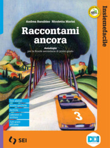 Raccontami ancora. Insiemefacile. Bisogni educativi speciali. Per la Scuola media. Con e-book. Con espansione online. Vol. 3