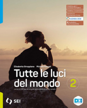 Tutte le luci del mondo. Per la Scuola media. Con e-book. Con espansione online. Vol. 2