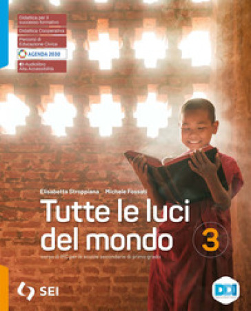 Tutte le luci del mondi. Per la Scuola media. Con e-book. Con espansione online. Vol. 3