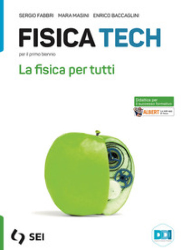 Fisica tech. La fisica per tutti. Strumenti complementari per la didattica inclusiva. Per le Scuole superiori. Con e-book. Con espansione online