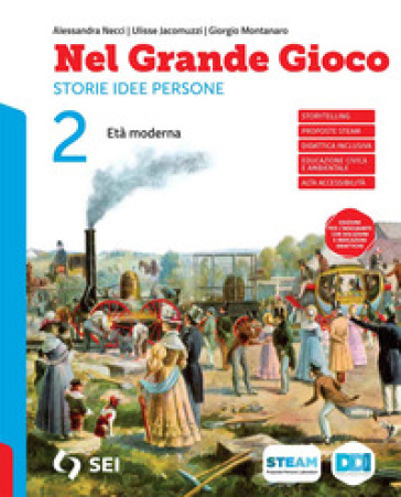 Nel grande gioco. Per la Scuola media. Con e-book. Con espansione online. Vol. 2: Età moderna