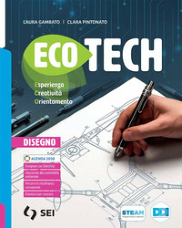 Ecotech. Esperienza creatività orientamento. Disegno. Per la Scuola media. Con e-book. Con espansione online