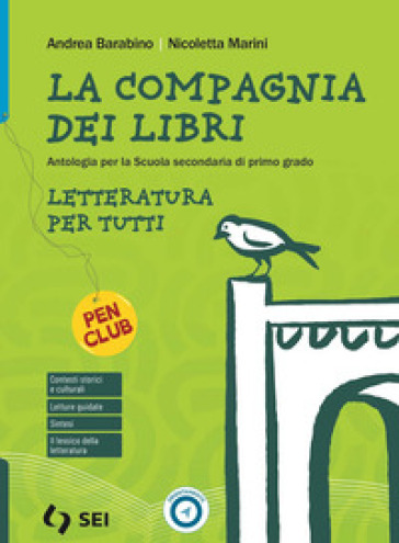 La compagnia dei libri. Letteratura per tutti. Per la Scuola media. Con e-book. Con espansione online