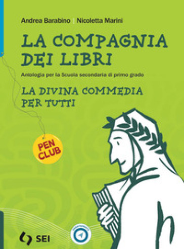 La compagnia dei libri. Dante per tutti. Per la Scuola media. Con e-book. Con espansione online