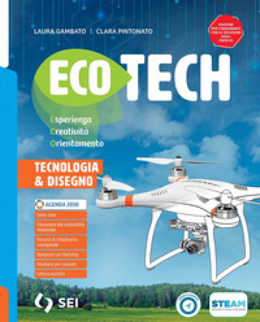 Ecotech. Con Tecnologia creativa. Esperienza creatività orientamento. Per la Scuola media. Con e-book. Con espansione online