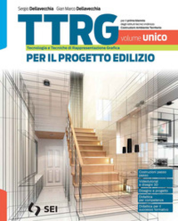 TTRG. Per il progetto edilizio. Vol. unico. Schede di disegno. Per le Scuole superiori. Con e-book. Con espansione online