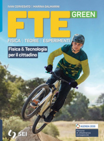Fte green. Fisica & tecnologia per il cittadino. Per le Scuole superiori. Con e-book. Con espansione online