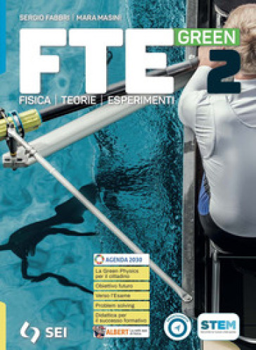 Fte Green. Per Il Secondo Biennio E Quinto Anno Licei Scientifici E Scienze Applicate. Con E-Book. Con Espansione Online (Vol. 2)