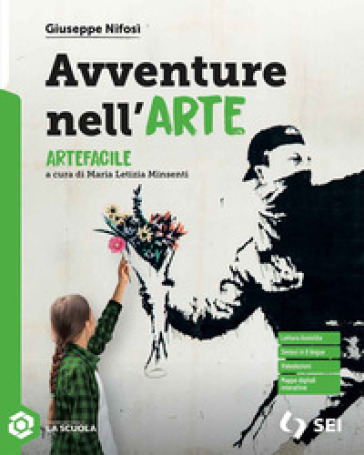 Avventure nell'arte. Artefacile. Strumenti complementari per la didattica inclusiva. Per la Scuola media