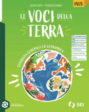 Le voci della terra. Geografia generale ed economica. Vol. Plus. Per gli Ist. tecnici e professionali. Con e-book. Con espansione online
