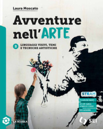 Avventure nell'arte. Per la Scuola media. Con ebook. Vol. B: Linguaggi visivi, temi e tecniche artistiche