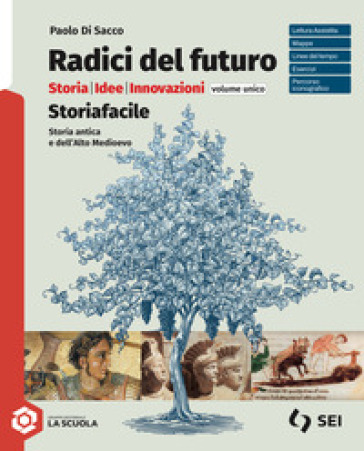 Radici del futuro. Storiafacile. Per gli Ist. tecnici e professionali. Con espansione online