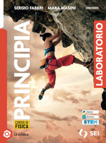 Principia. Le basi della fisica. Laboratorio. Per le Scuole superiori. Con e-book. Con espansione online