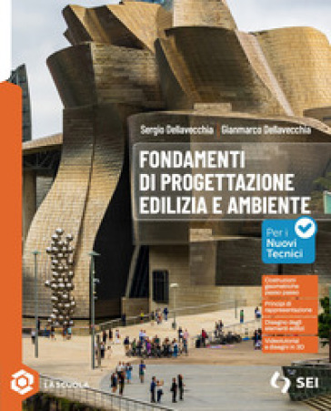 Fondamenti di progettazione edilizia e ambiente. Per gli Ist. tecnici e professionali. Con e-book. Con espansione online