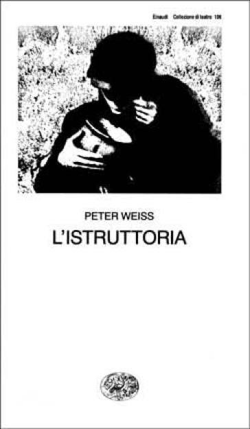L'istruttoria. Oratorio in undici canti