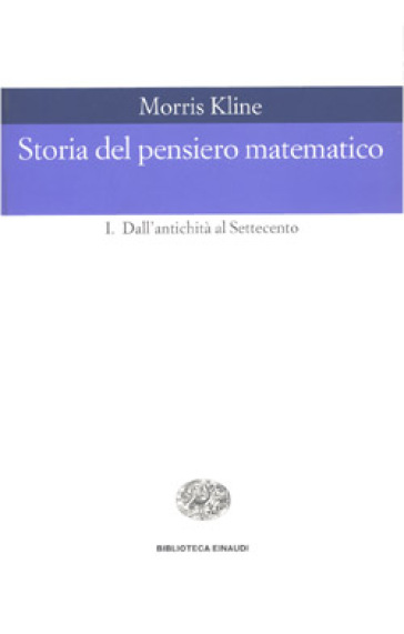 Storia del pensiero matematico. Vol. 2: Dal Settecento a oggi