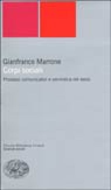 Corpi sociali. Processi comunicativi e semiotica del testo