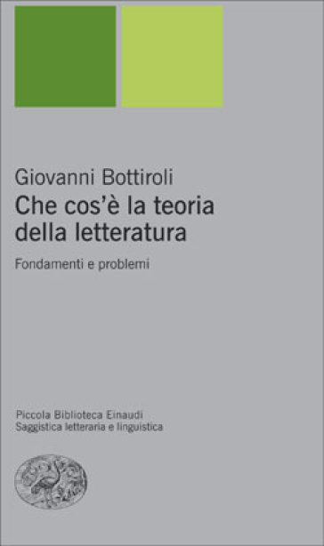 Che cos'è la teoria della letteratura. Fondamenti e problemi