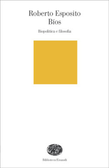 Bíos. Biopolitica e filosofia
