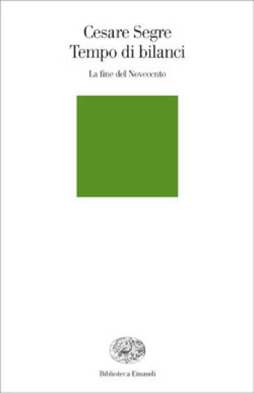 Tempo di bilanci. La fine del Novecento