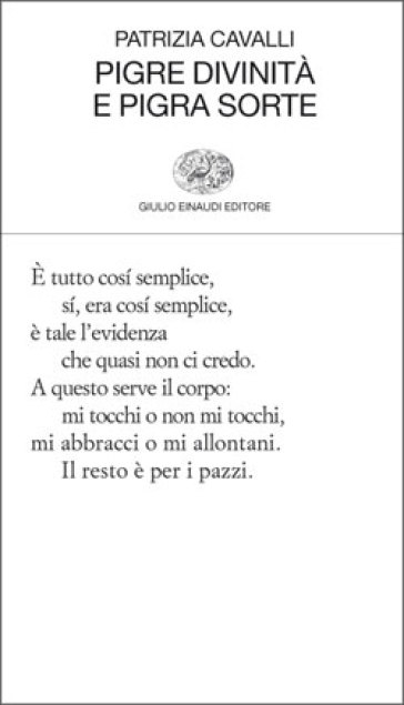 Pigre divinità e pigra sorte