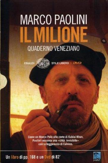 Il Milione. Quaderno veneziano. Con DVD