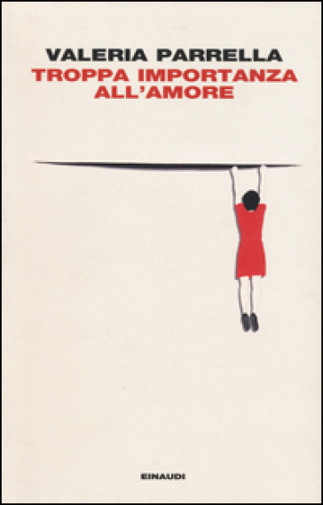 Troppa importanza all'amore