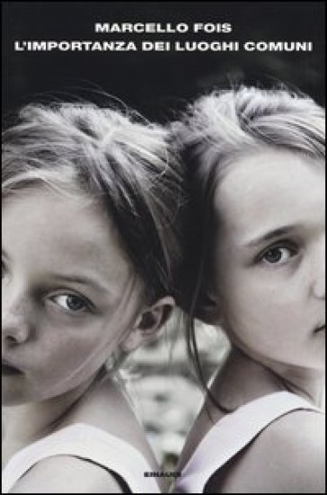 L'importanza Dei Luoghi Comuni