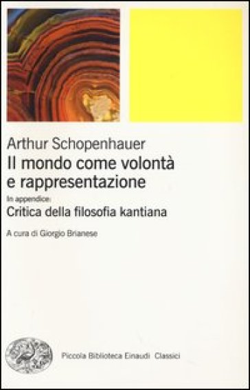 Il mondo come volontà e rappresentazione-Critica della filosofia kantiana. Vol. 1