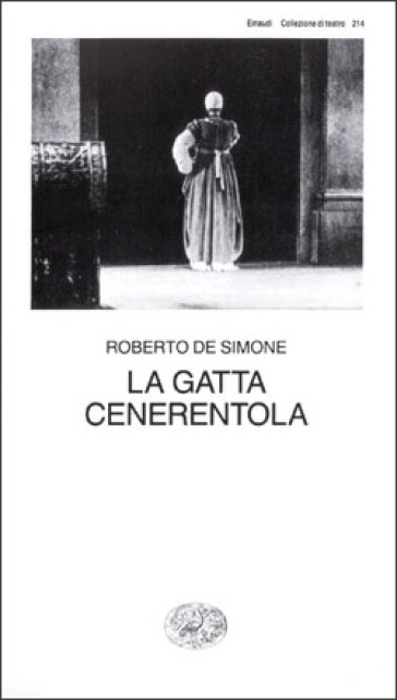 La gatta Cenerentola. Favola in musica in tre atti